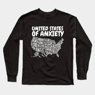 United States of Anxiety Long Sleeve T-Shirt